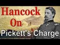 Hancock on Pickett's Charge | Eyewitness Account/Official Report