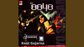 Video thumbnail of "Mt.8848 - Raat Gujarna"