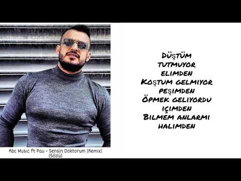 Rbc Musıc ft Pau - Sensin Doktorum (Remix) - (Sözleri ile)