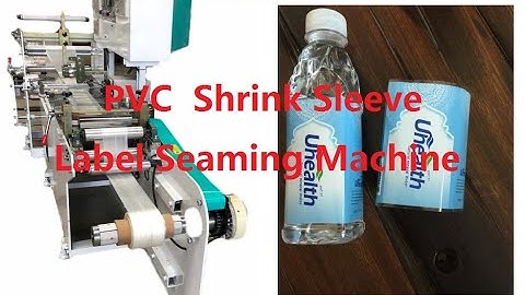 shrink sleeve label seaming(forming,making) machine