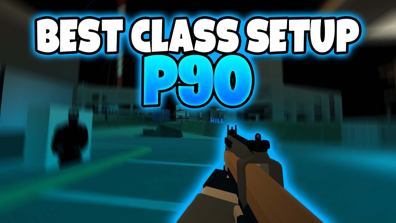 Phantom Forces Best P90 Class Setup Best Smg Youtube