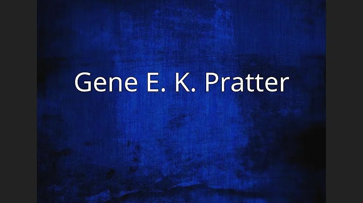 Gene E. K. Pratter