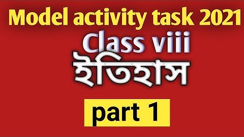 Class viii/history model activity task/part 1/2021