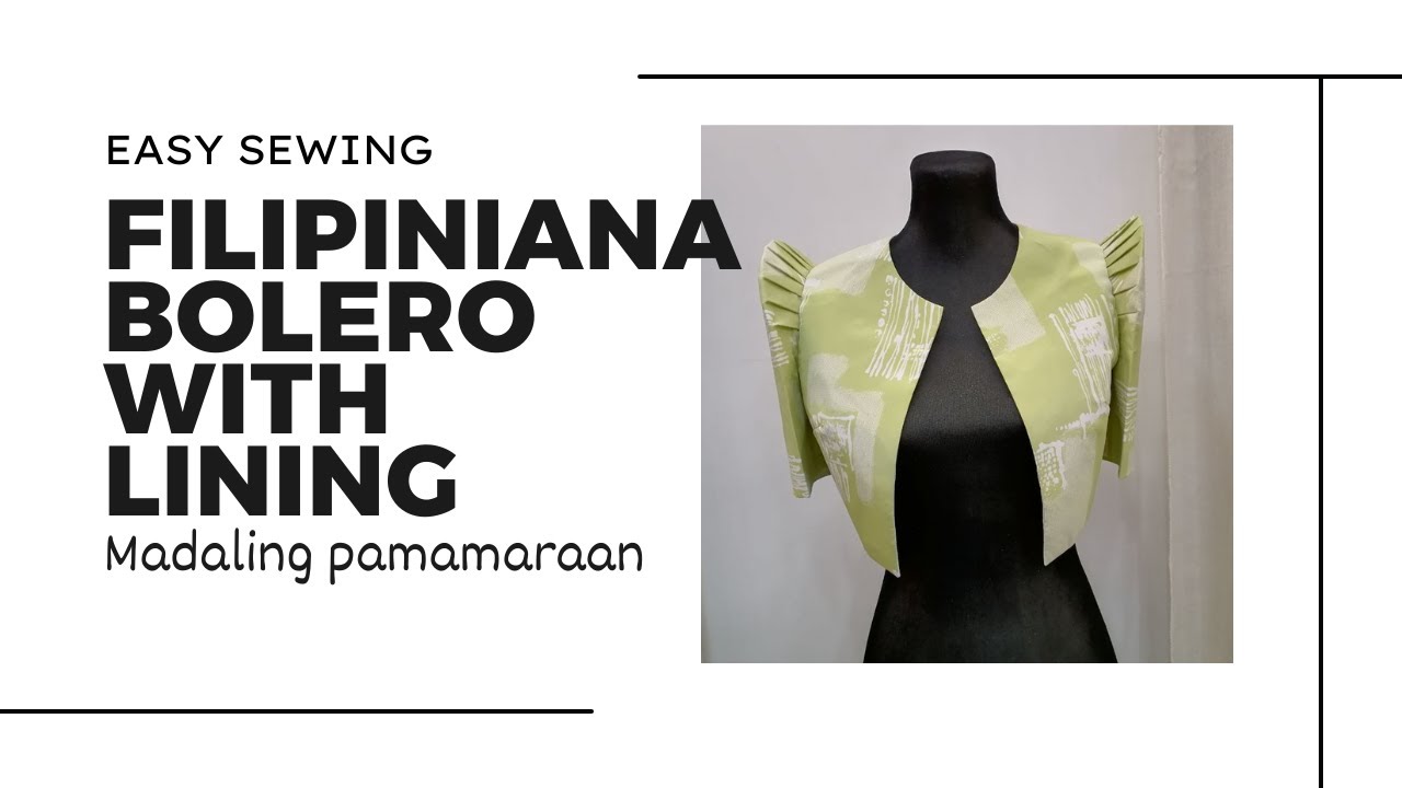 PART 2:  Pagtahi ng Filipiniana Bolero na May Lining PART 1 Bolero PATTERN