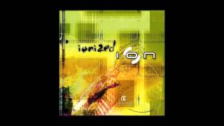 Ion - Stage 2005 Ionized Album