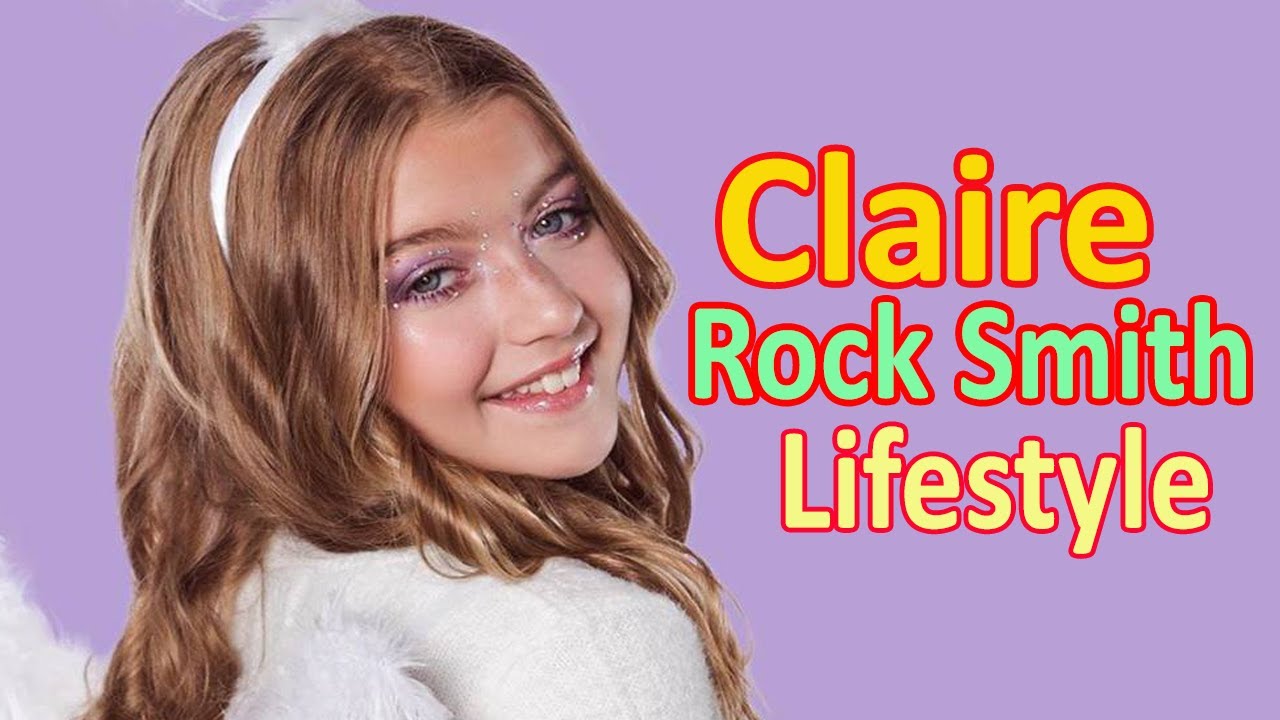 Claire Rock Smith - Lifestyle, boyfriend, Family, Net worth, Age ...