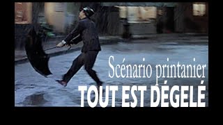 Scénarios printaniers // 4 – Aucun regel, tout est dégelé