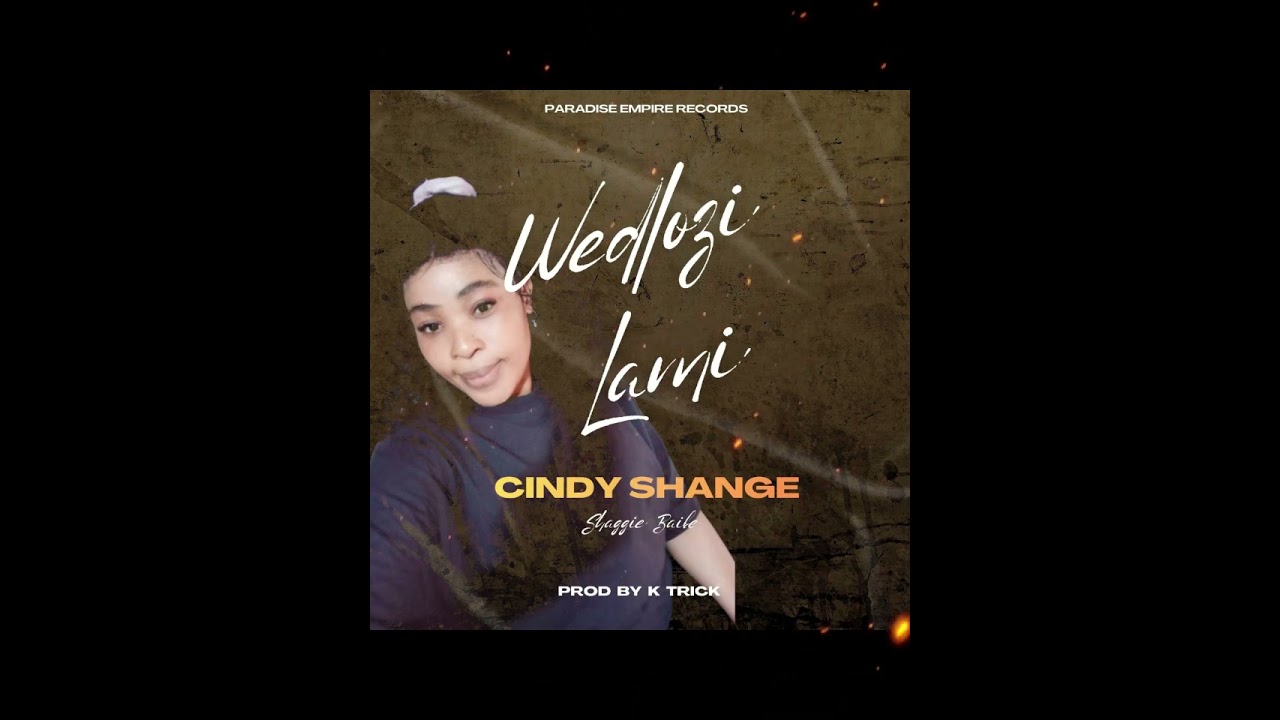 Cindy Shange - Wedlozi Lami(Official Audio) 