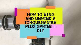 How to unwind and wind Torquemaster PLUS Springs