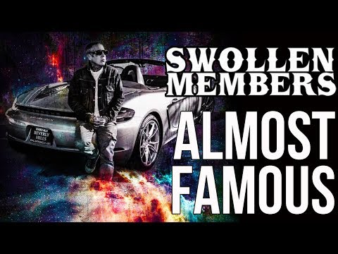 Swollen Members - Almost Famous