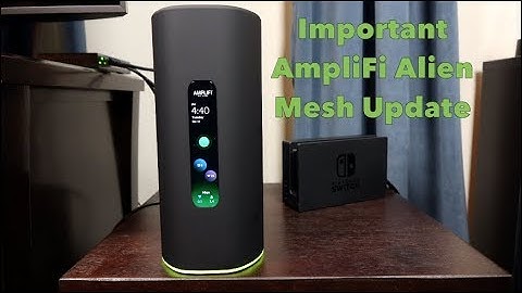 AmpliFi Alien Mesh Update - (Latest Firmware Fixes this issue)