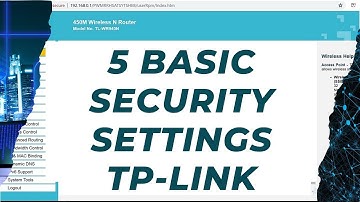 TP-Link router 5 basic security settings Protect your wireless tp link router