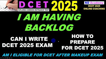 I got Backlog Can i Write DCET 2025 Exam!!! |2025 MAKE UP Exam Information #diplomaresult #dcet