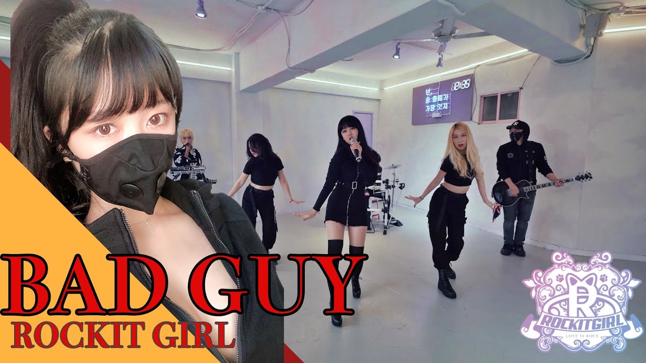 락킷걸 BAD GUY 커버&안무 [Rock cover by ROCKIT GIRL]
