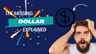 Three People Check into a Hotel Room (The Missing Dollar Riddle Explained)