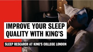 Improve your sleep quality with King's | King's College London