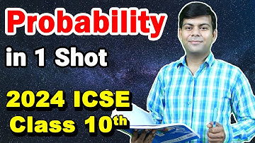 Probability - Class 10 Maths | ICSE 2024