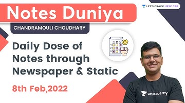 08 February 2022 | Daily Dose of Notes through Newspaper & Static | Notes Duniya | Chandramouli Sir
