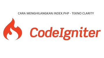 Cara Menghilangkan Index.php pada CodeIgniter - Belajar CodeIgniter Part 4