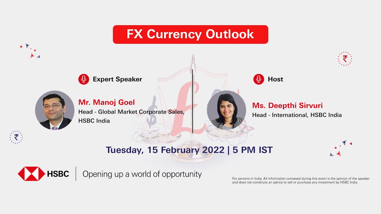 FX Currency Outlook with Mr. Manoj Goel, Head – Global Market Corporate ...