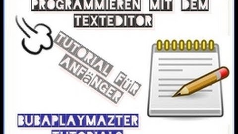 Programmieren für Anfänger - Mit dem Texteditor ein Programm entwickeln