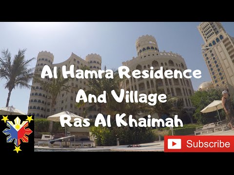 Vlog#37 Al Hamra Residence and Village | Ras Al Khaima part2 | Hotel Review