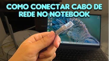 Como Conectar Cabo de Rede no Notebook