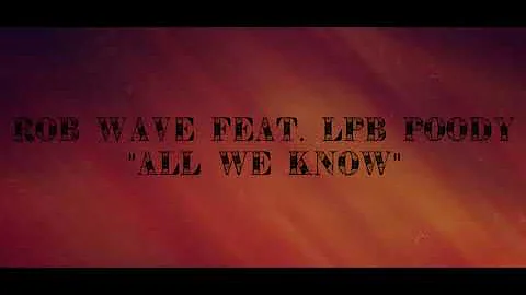 Rod Wave feat. LPB Poody "All We Know" (Official Audio)