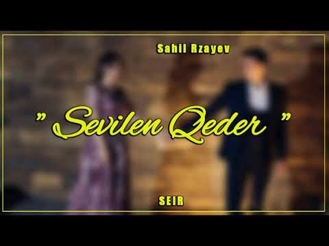 Sahil Rzayev - Sevilen Qeder 2020 Yeni Xit Seir