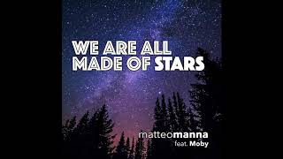 Moby - We are all made of stars (Matteo Manna Remix)