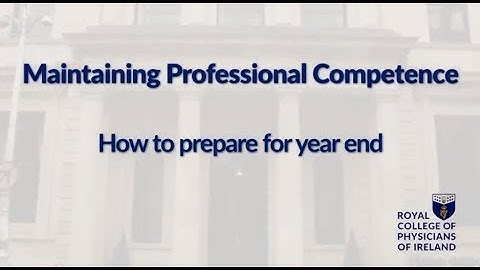 Maintaining Professional Competence - Year End