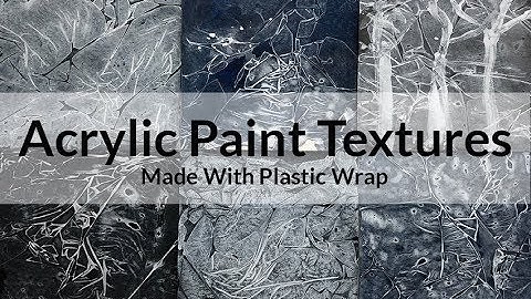Acrylic Paint Textures Made With Plastic Wrap