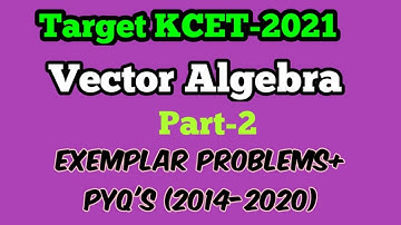 Vector Algebra | Exemplar Problems + PYQ