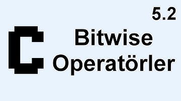 C Programlama Ders 5.2 - Bitwise Operatörleri ( Logic Mantık Dahil)