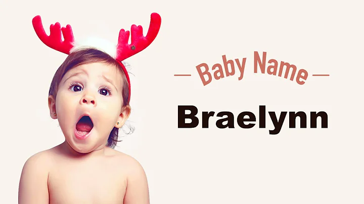 Descubra o significado e a popularidade do nome de bebê Braelynn