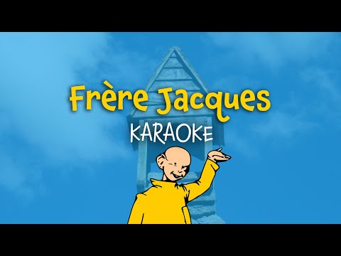 Frère Jacques Karaoke | French Version with Lyrics (paroles)