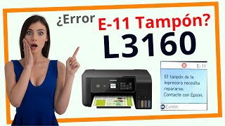 🔄 Epson L3160 Error Almohadillas E-11 LATAM | Reset Asistido en Minutos