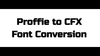 Proffie to CFX Lightsaber Font Conversion