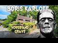 Boris karloff the gentle monster  his house and grave