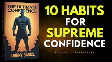 How to Become Dangerously Confident | Full Audiobook | Unlock Unstoppable Self-Belief