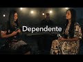 Dependente - Amanda Wanessa feat. Stefhany Cardoso ( Voz e Piano )