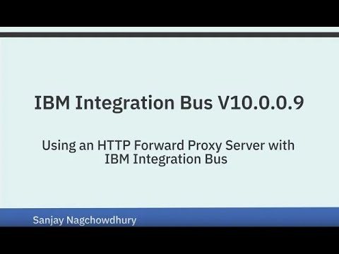 Using an HTTP Forward Proxy Server with IBM Integration Bus