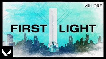 FIRST LIGHT // Valorant Comprehensive Timeline Prologue - ValLORE