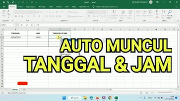 Cara membuat tanggal dan jam otomatis di excel