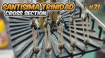 Model Ship Santisima Trinidad cross section - part 71