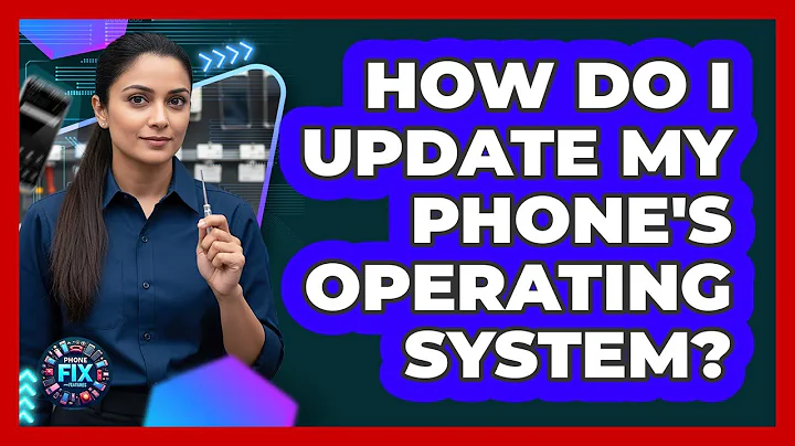 How Do I Update My Phone's Operating System?