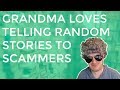 Telling Scammers Random Stories To Waste Their Time