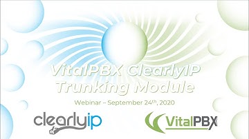 ClearlyIP Trunking Module - VitalPBX (Webinar)