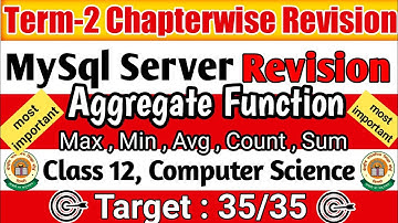Aggregate Function : Max, Min, Sum, Avg, Count | Class 12 Term-2 Computer Science Quick Revision