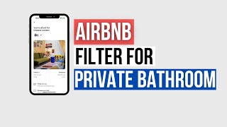 How to Filter for Private Bathroom on Airbnb
